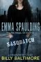 [Emma Spaulding Paranormal Detective 01] • Sasquatch